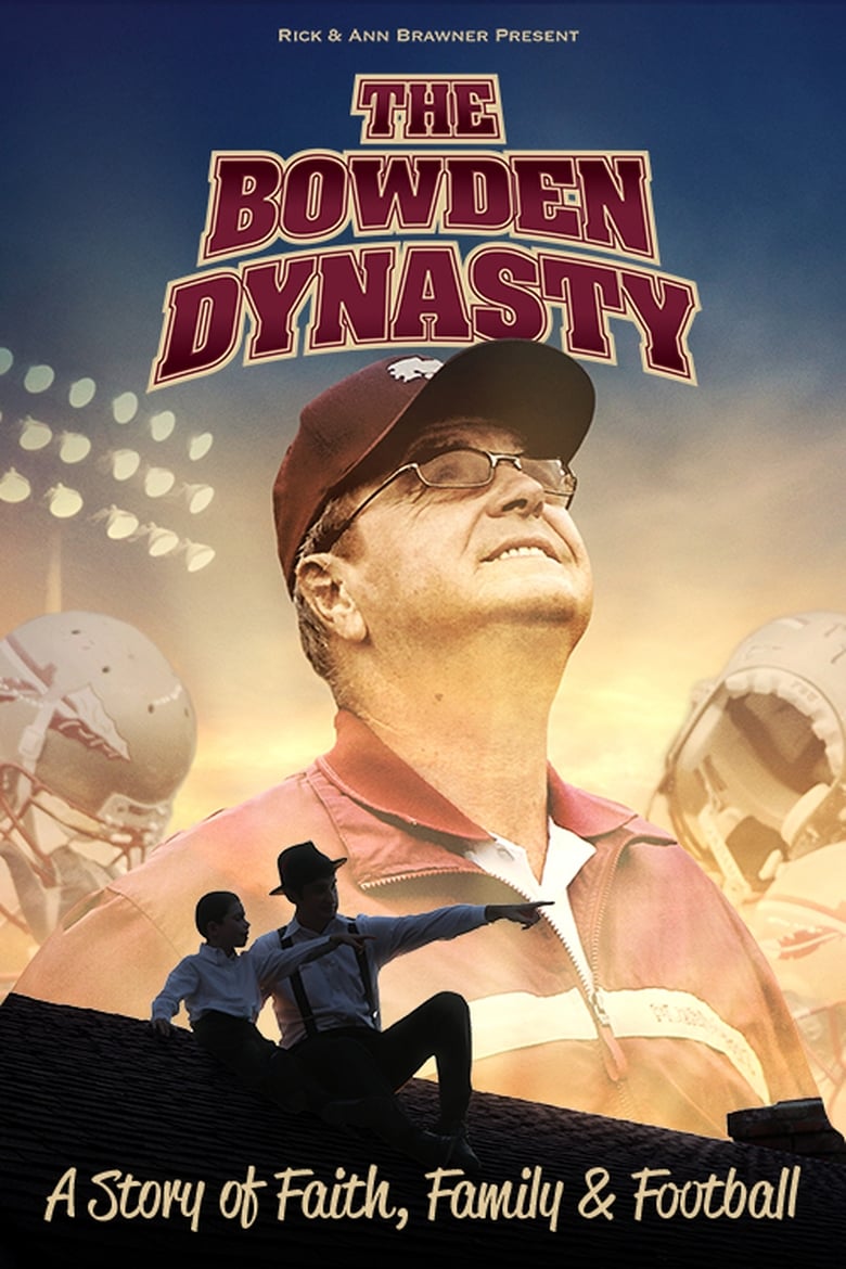 Poster of The Bowden Dynasty: Faith, Family, & Football