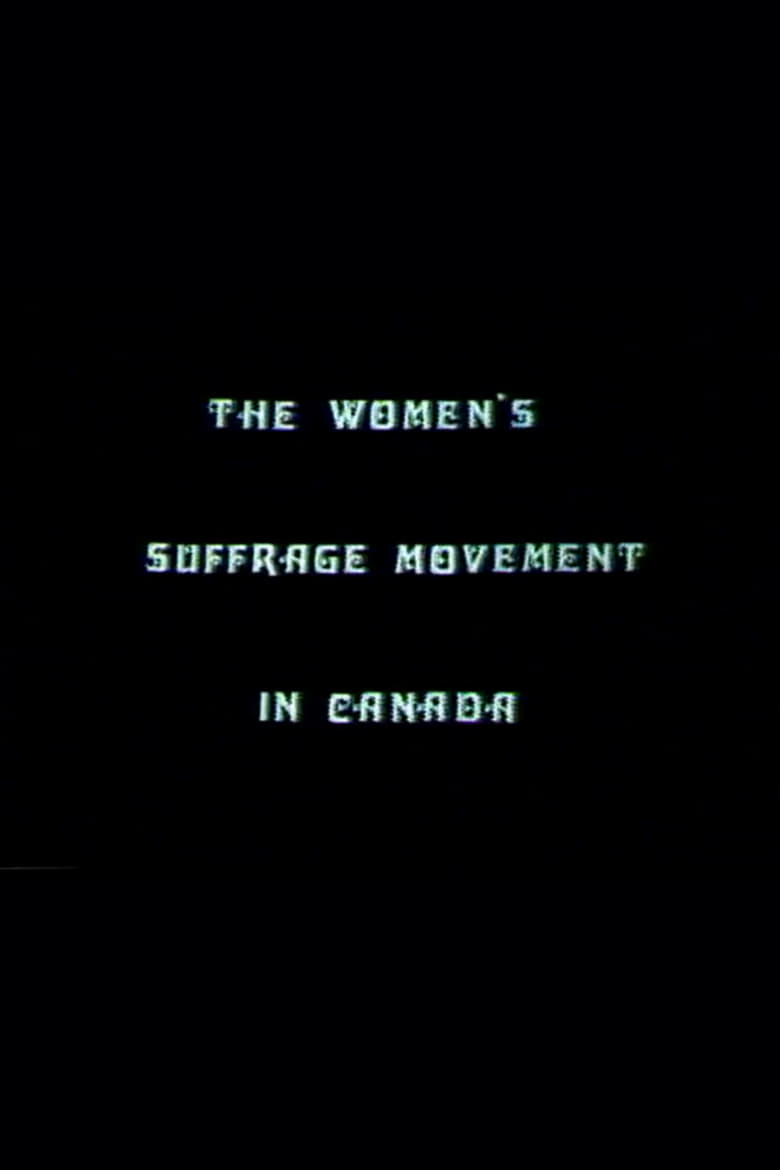 Poster of The Women's Suffrage Movement In Canada