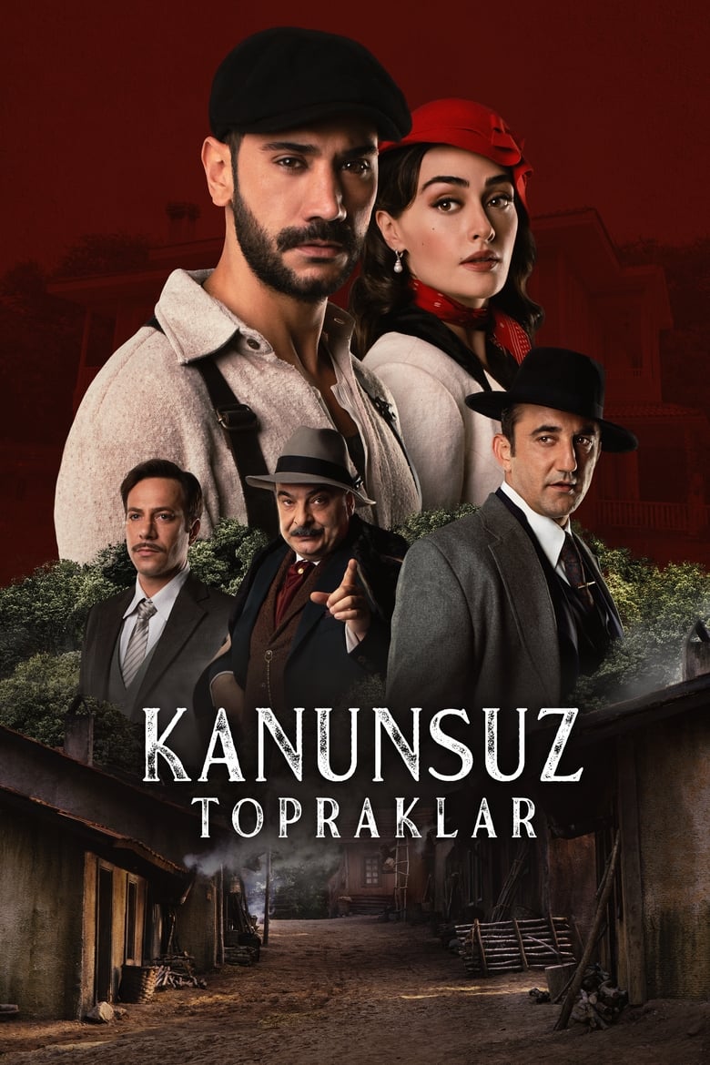 Poster of Episodes in Kanunsuz Topraklar - Season 1 - Season 1