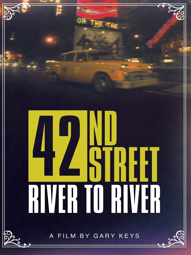 Poster of 42nd Street: River to River