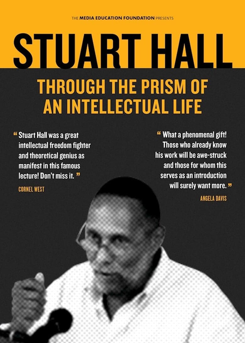 Poster of Stuart Hall: Through the Prism of an Intellectual Life