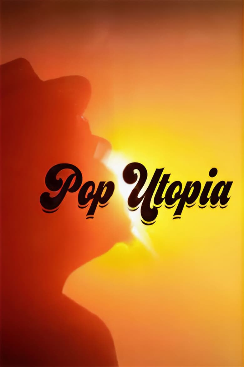 Poster of Episodes in Pop Utopia - Season 1 - Season 1