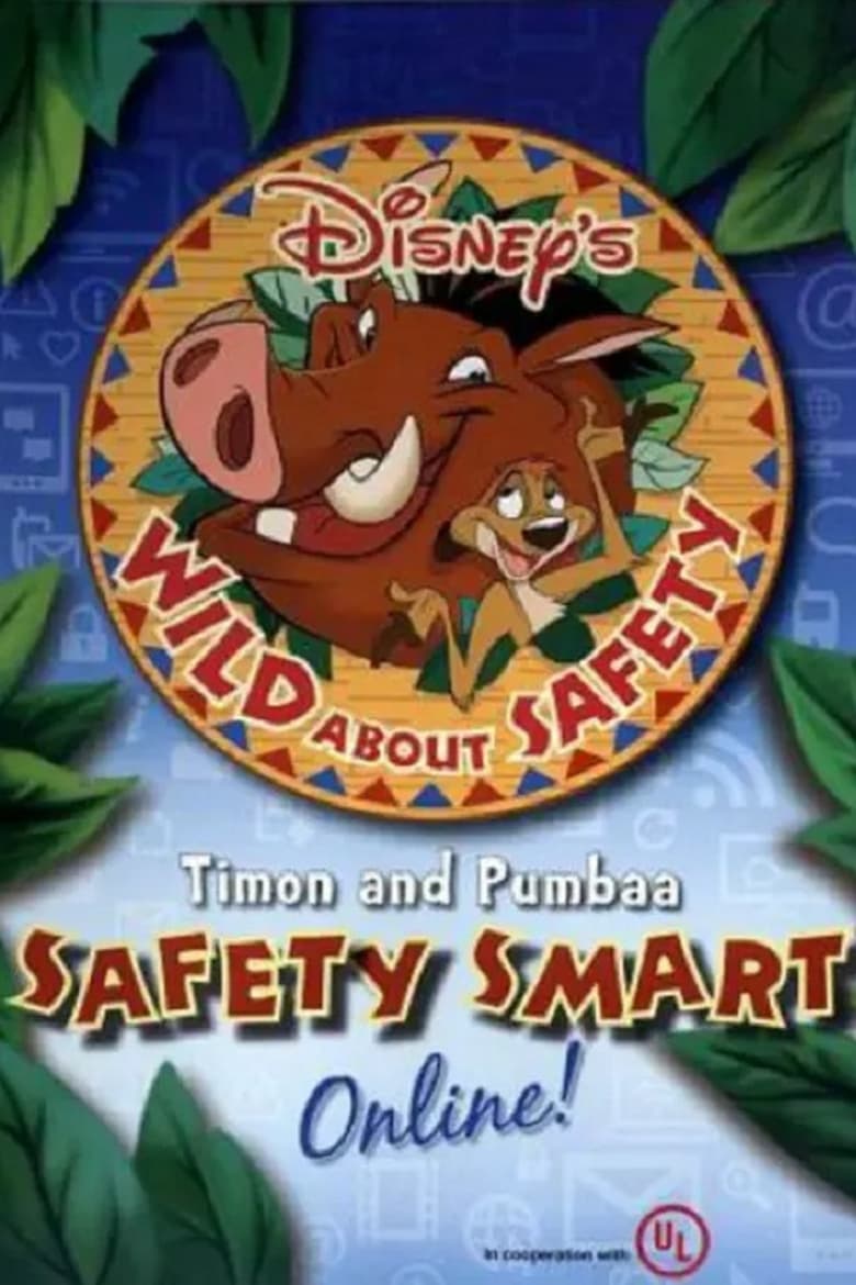 Poster of Wild About Safety: Timon and Pumbaa Safety Smart Online!