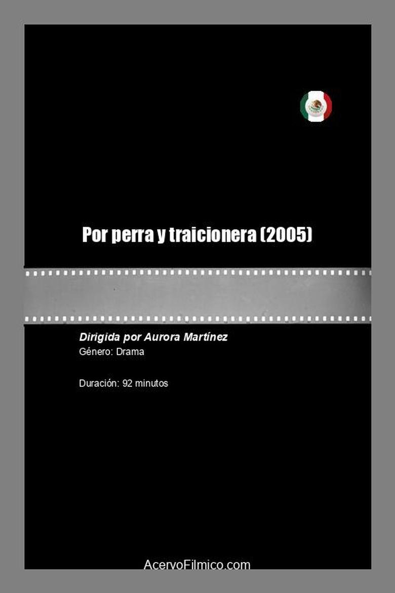 Poster of Por perra y traicionera