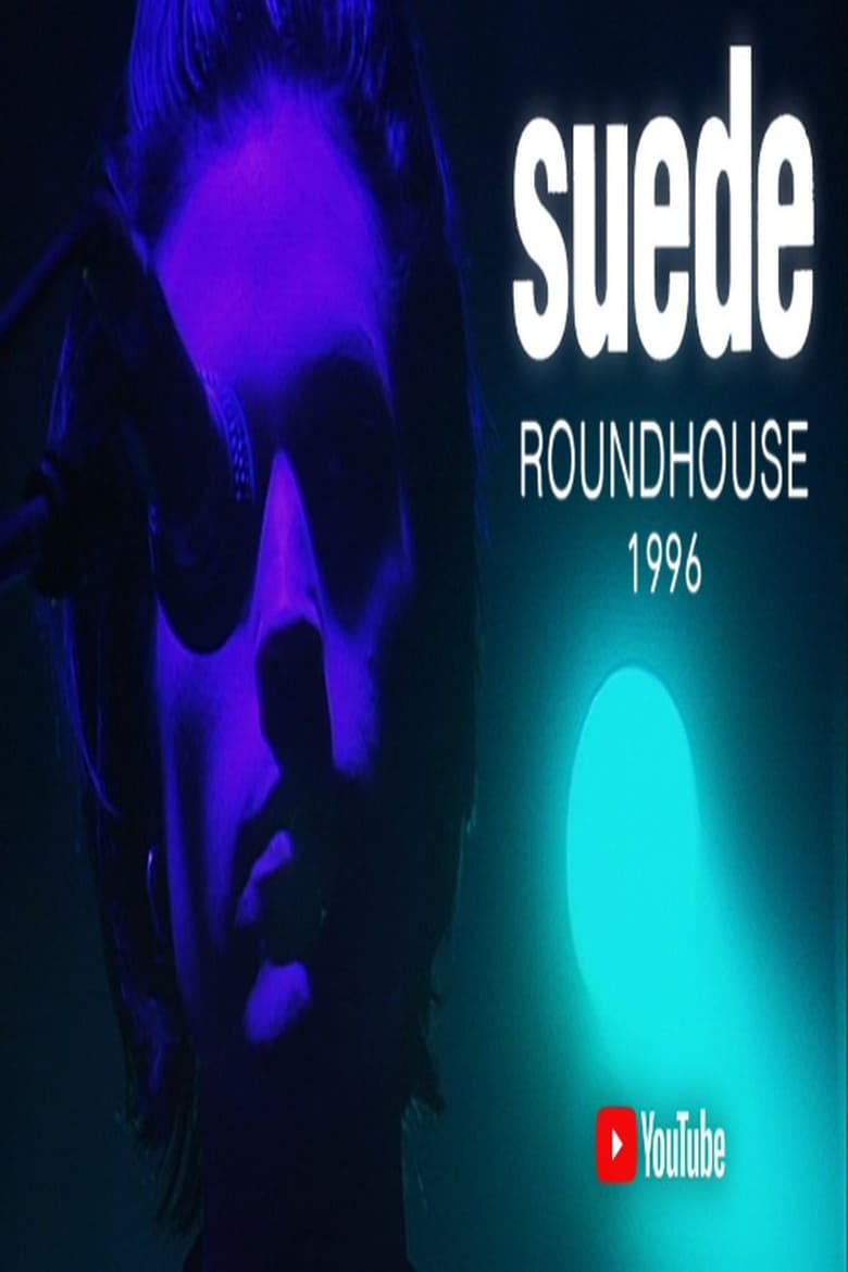 Poster of Suede - Live at the Roundhouse 1996