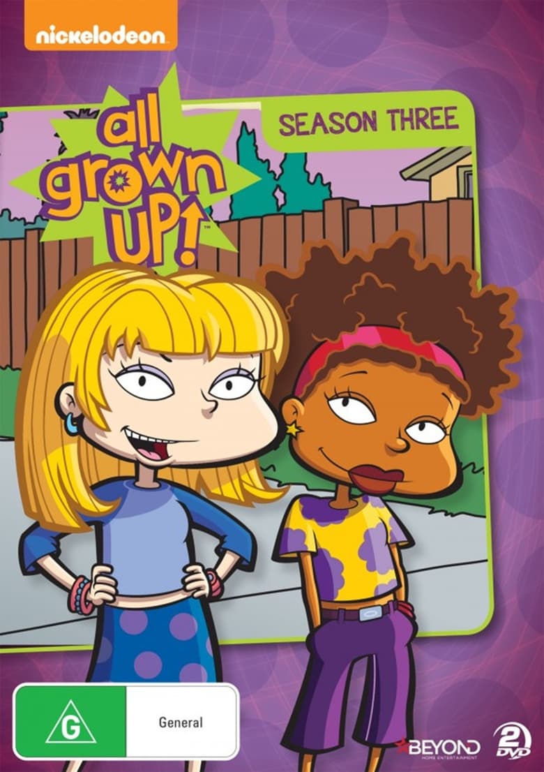 Poster of Episodes in All Grown Up! - Season 3 - Season 3