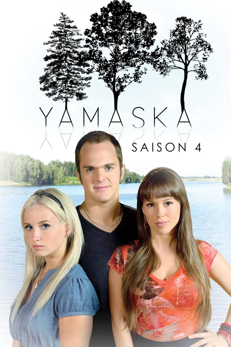 Poster of Episodes in Yamaska - Season 4 - Season 4