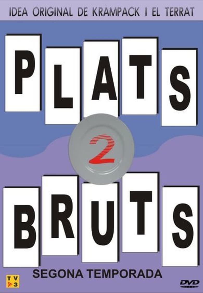 Poster of Episodes in Plats Bruts - Season 2 - Season 2