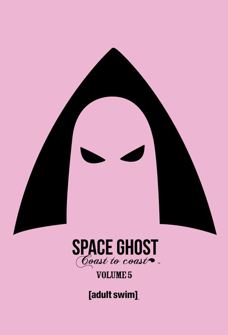 Poster of Episodes in Space Ghost Coast To Coast - Season 5 - Season 5