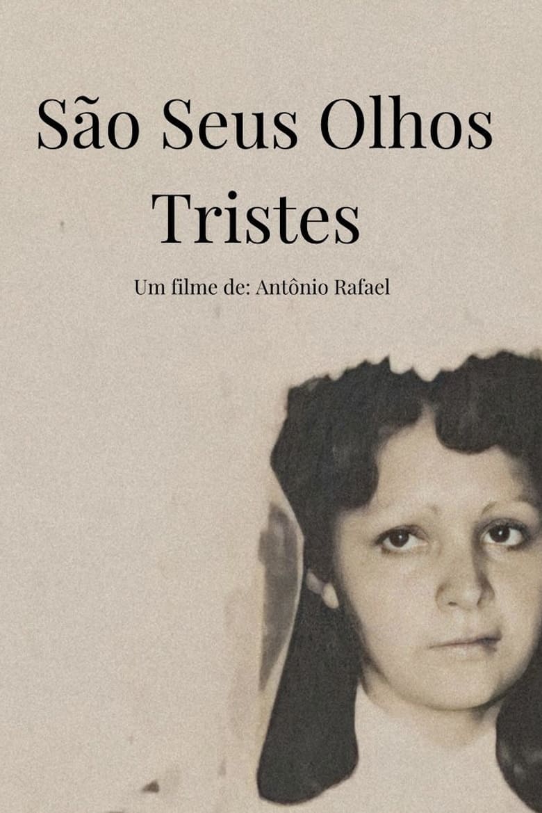 Poster of São Seus Olhos Tristes