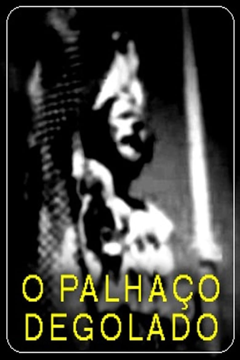 Poster of O Palhaço Degolado