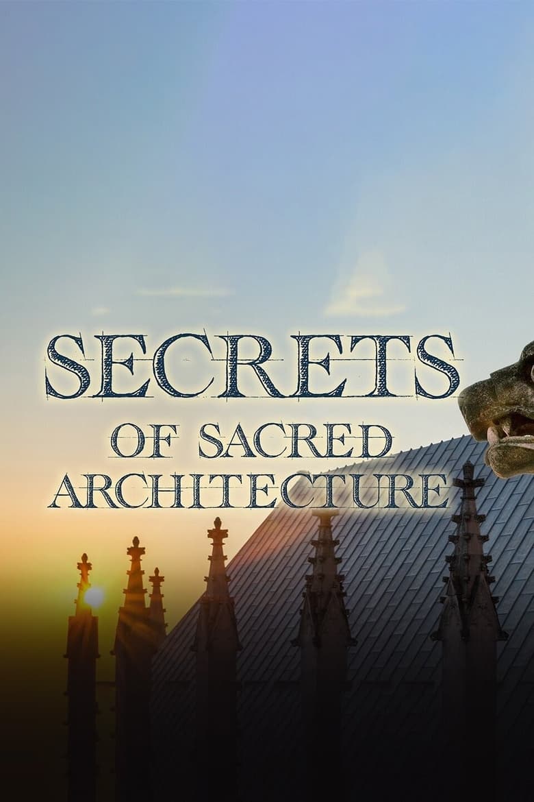 Poster of Secrets of Sacred Architecture