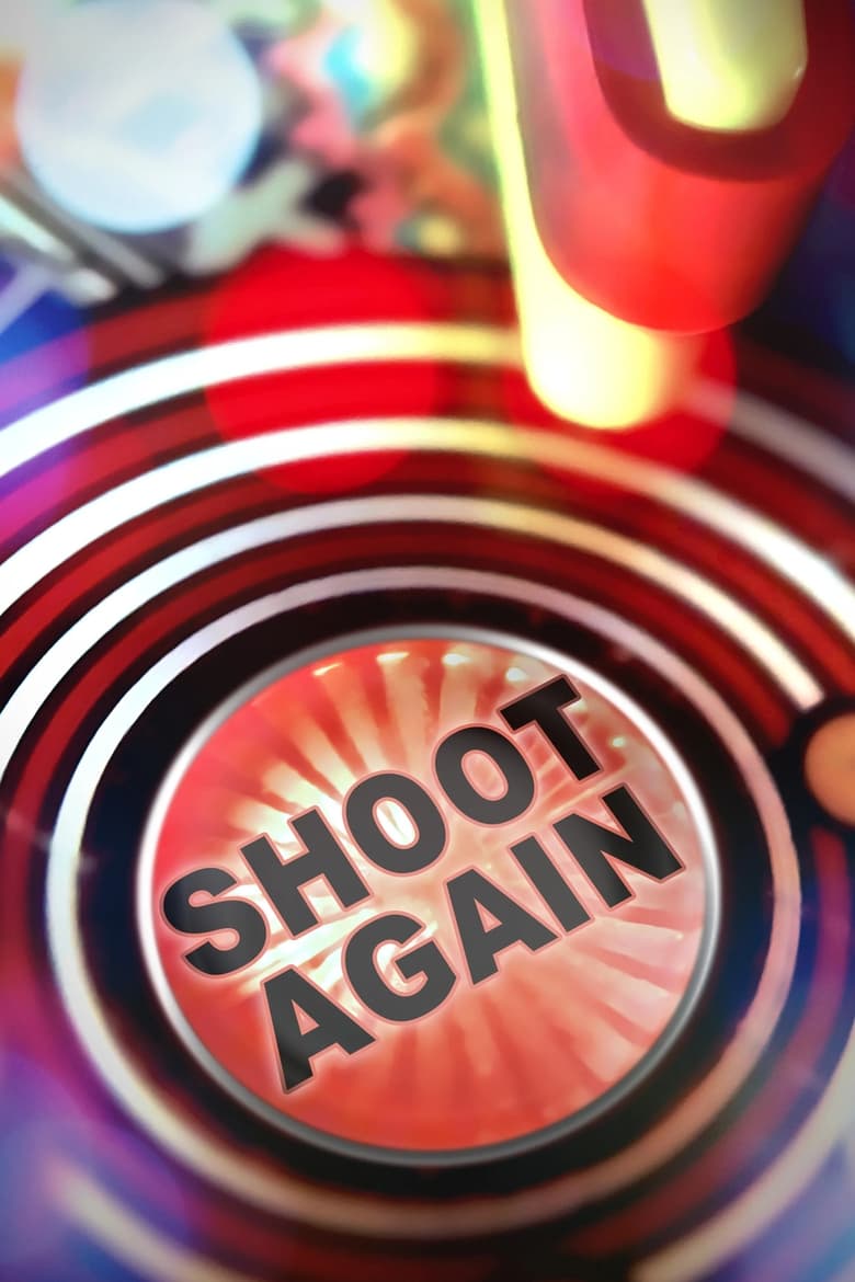 Poster of Shoot Again: The Resurgence of Pinball