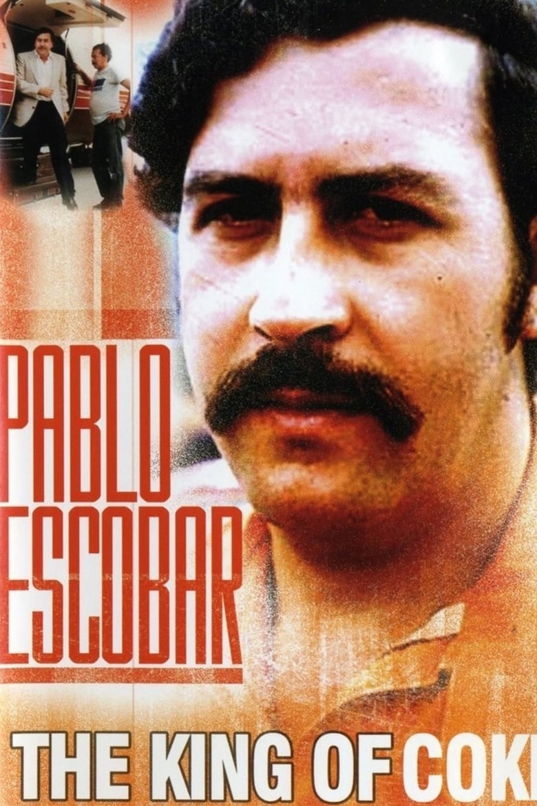 Poster of Pablo Escobar: King of Cocaine