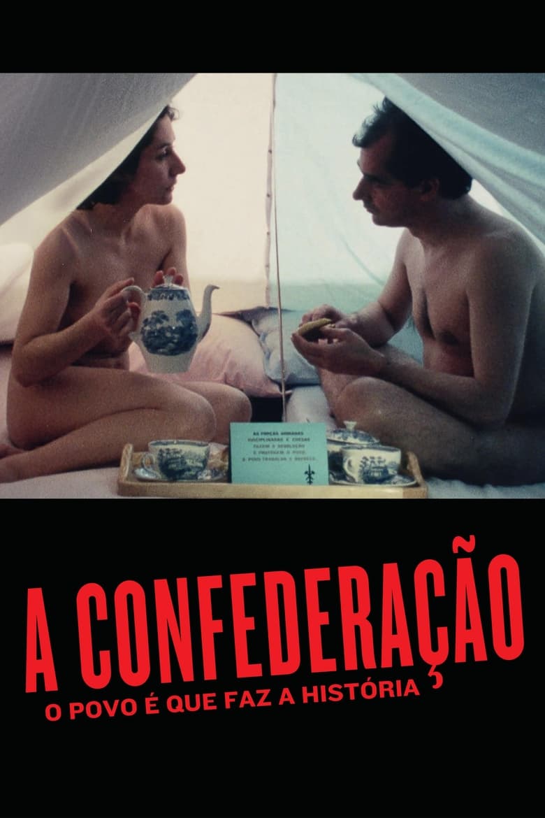 Poster of A Confederação: O Povo É Que Faz A História