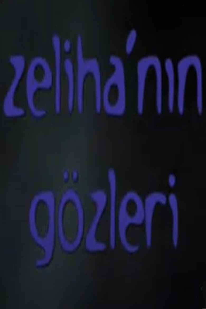 Poster of Zeliha'nın Gözleri