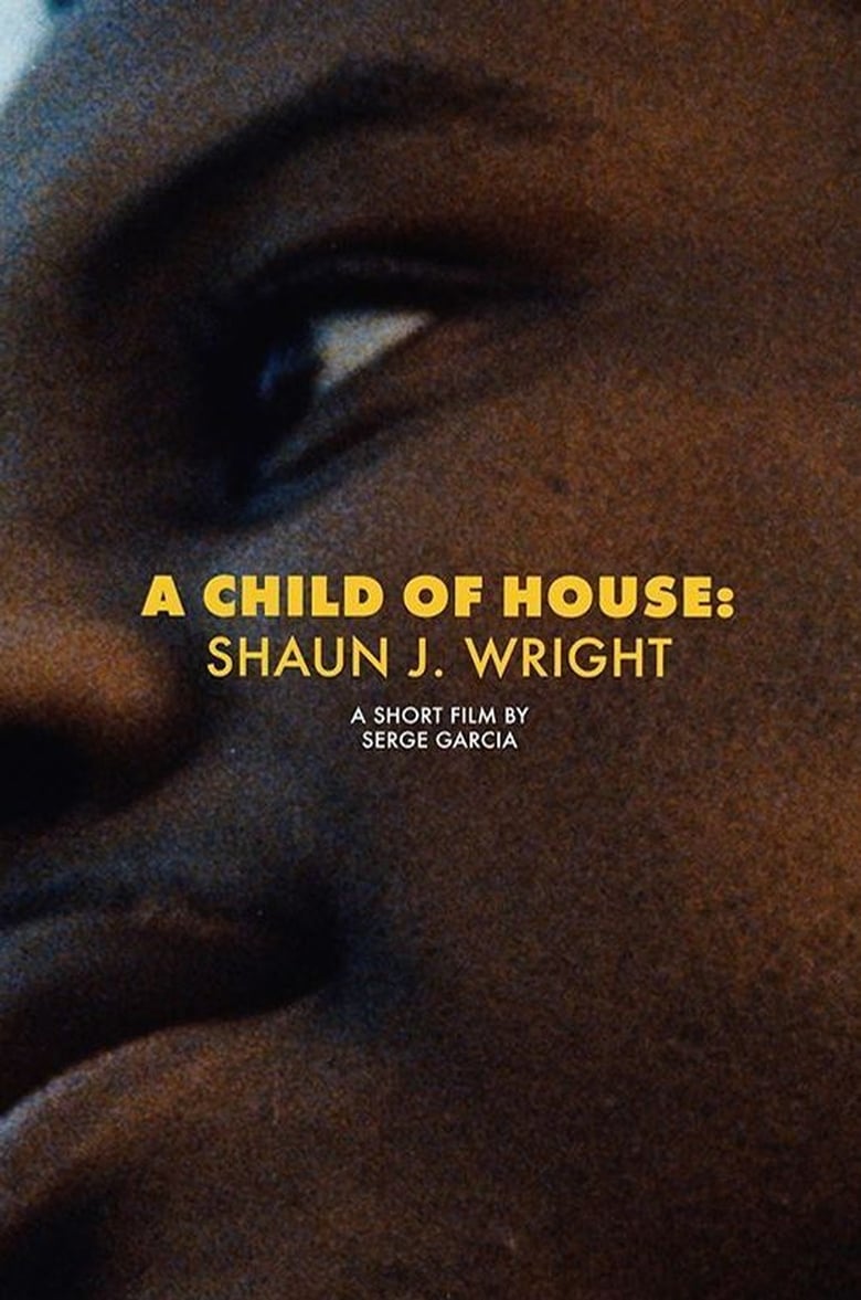 Poster of A Child of House: Shaun J. Wright