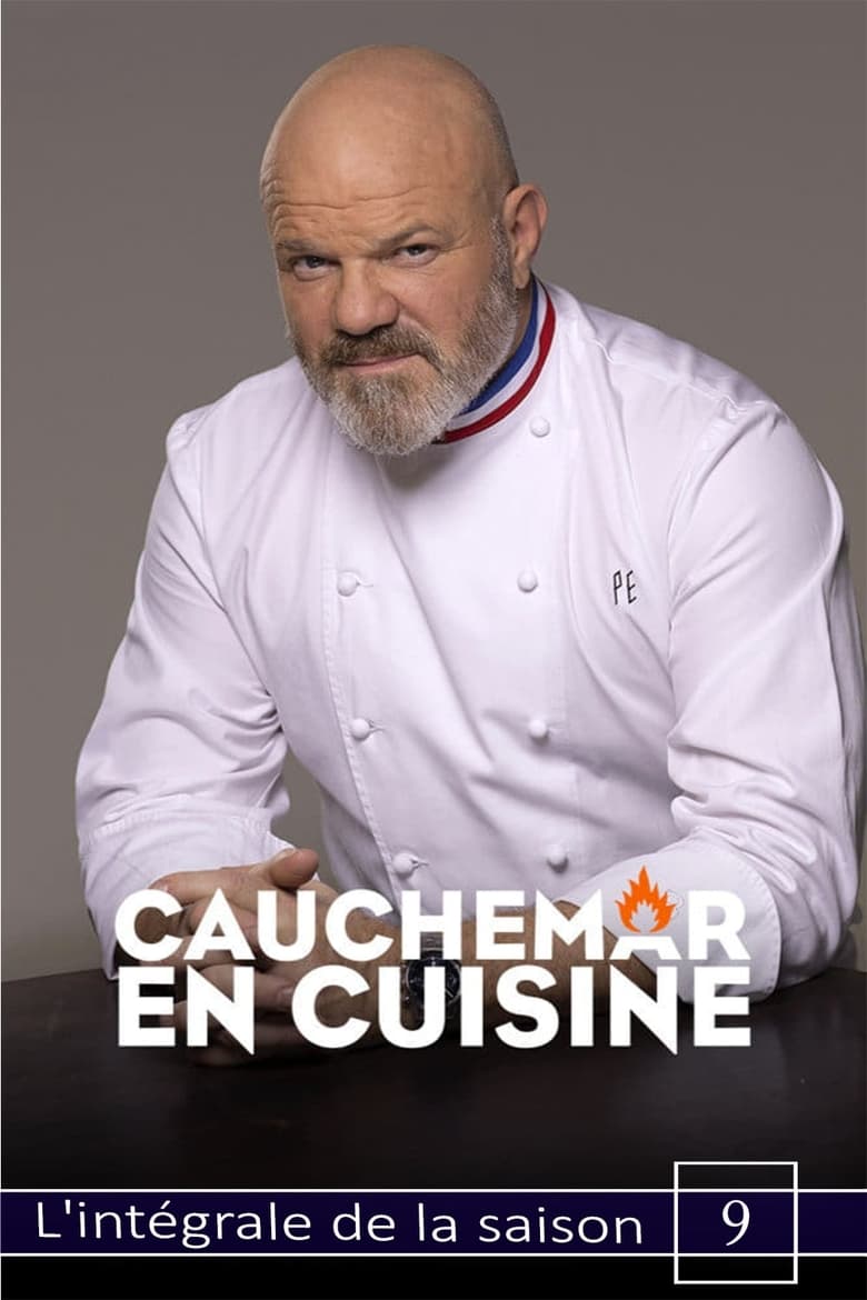 Poster of Episodes in Cauchemar En Cuisine Avec Philippe Etchebest - Season 9 - Season 9