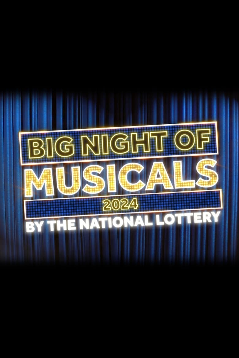 Poster of Big Night of Musicals 2024 by the National Lottery