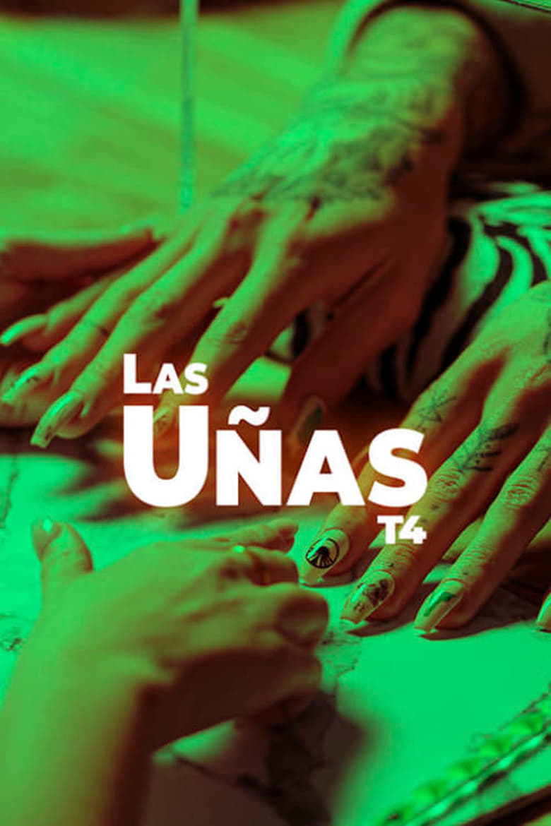 Poster of Cast and Crew in Las Uñas - Season 4 - Episode 1 - Episode 1