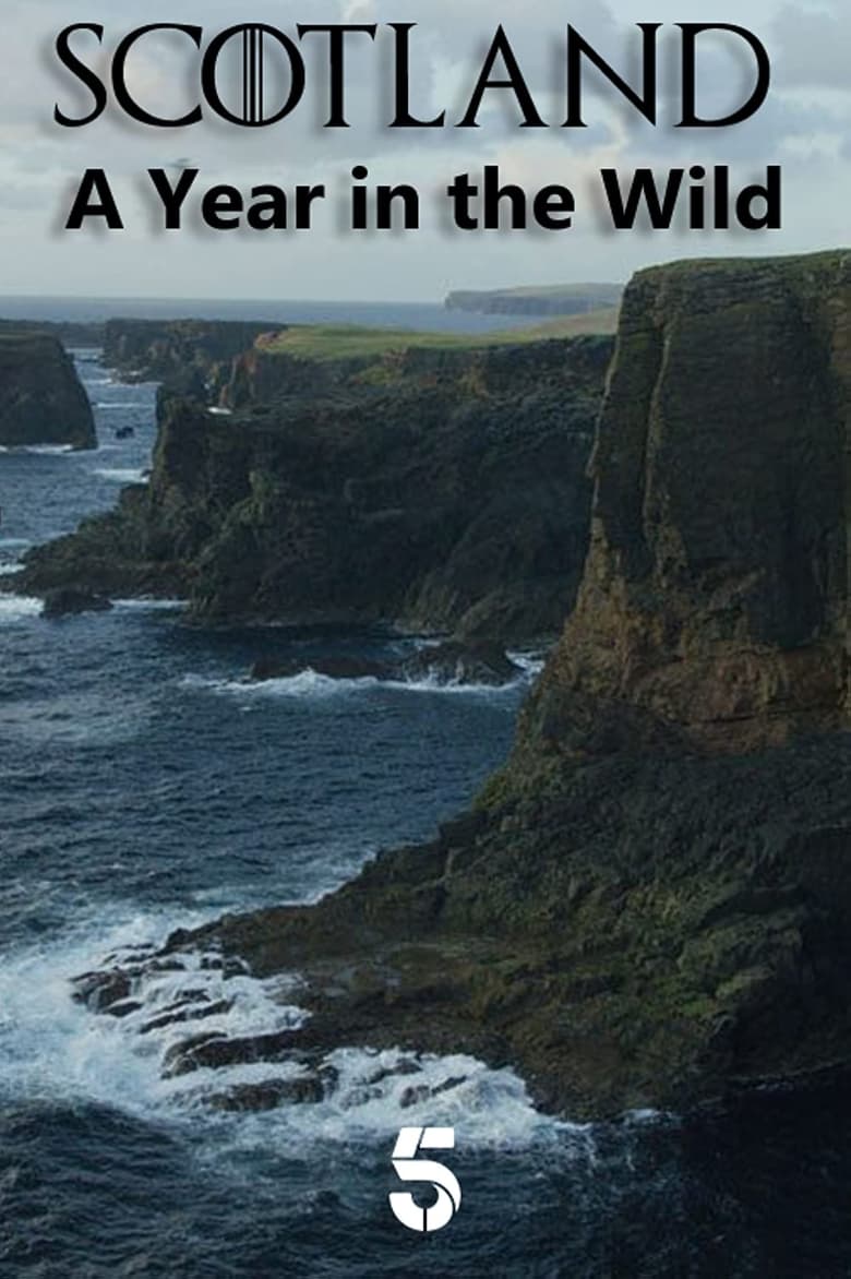 Poster of Episodes in Scotland  A Year In The Wild - Season 1 - Season 1