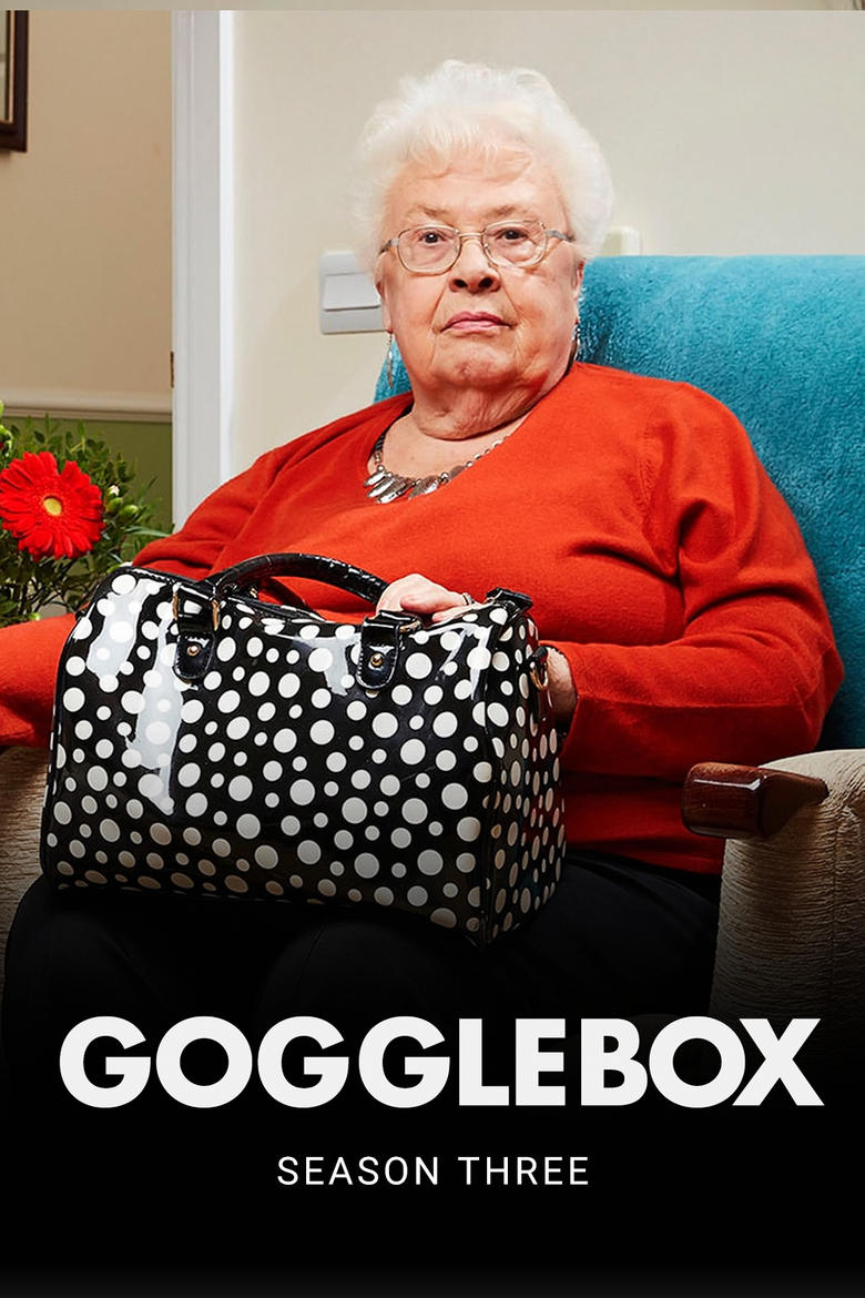 Poster of Episodes in Gogglebox - Series 3 - Series 3