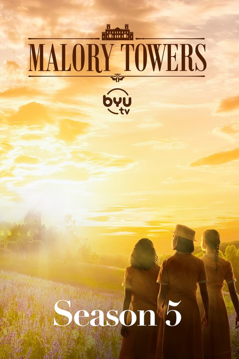 Poster of Episodes in Malory Towers - Season 5 - Season 5