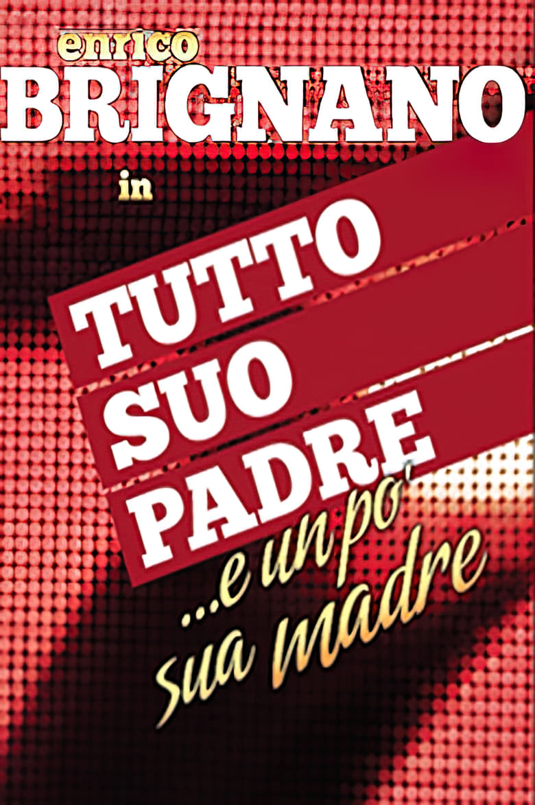 Poster of Enrico Brignano: tutto suo padre... e un po' sua madre