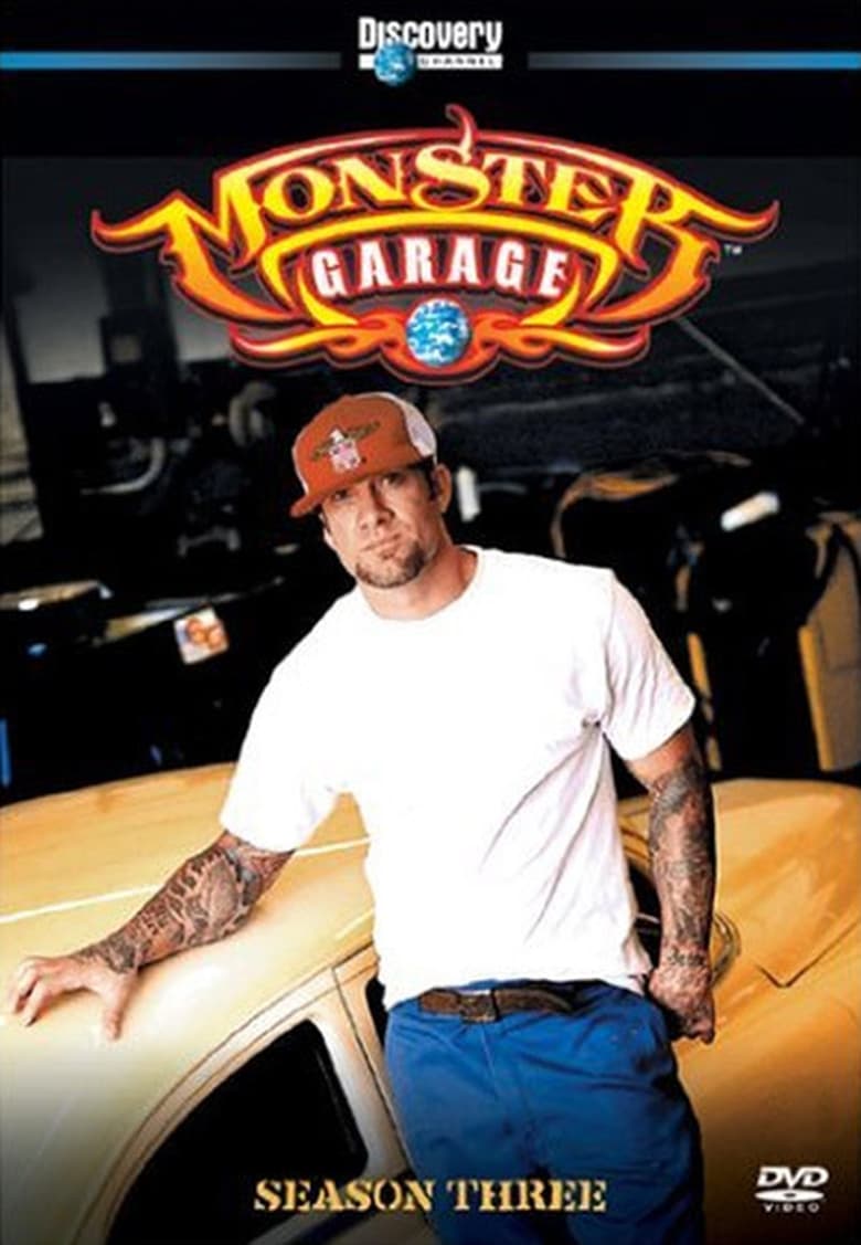 Poster of Episodes in Monster Garage - Season 3 - Season 3