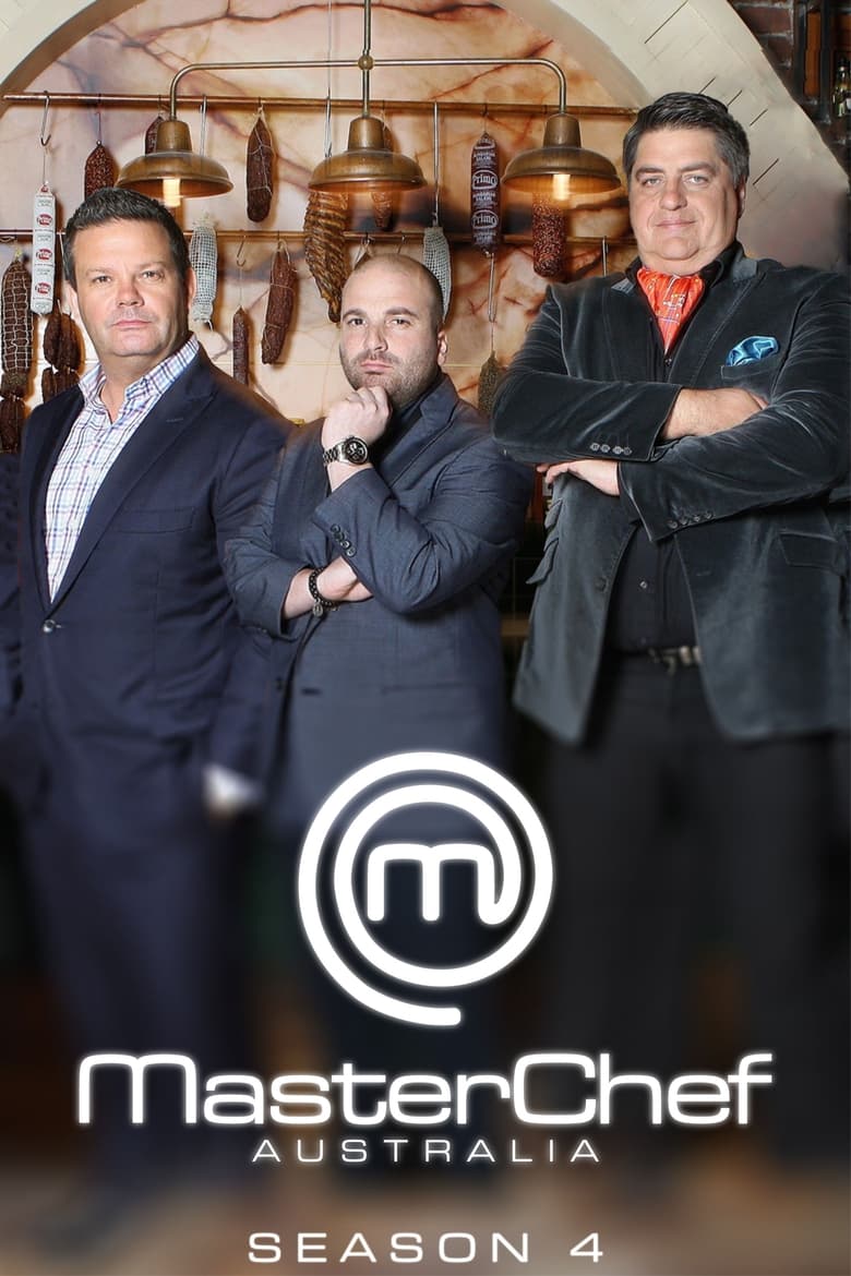 Poster of Episodes in MasterChef Australia - Season 4 - Season 4