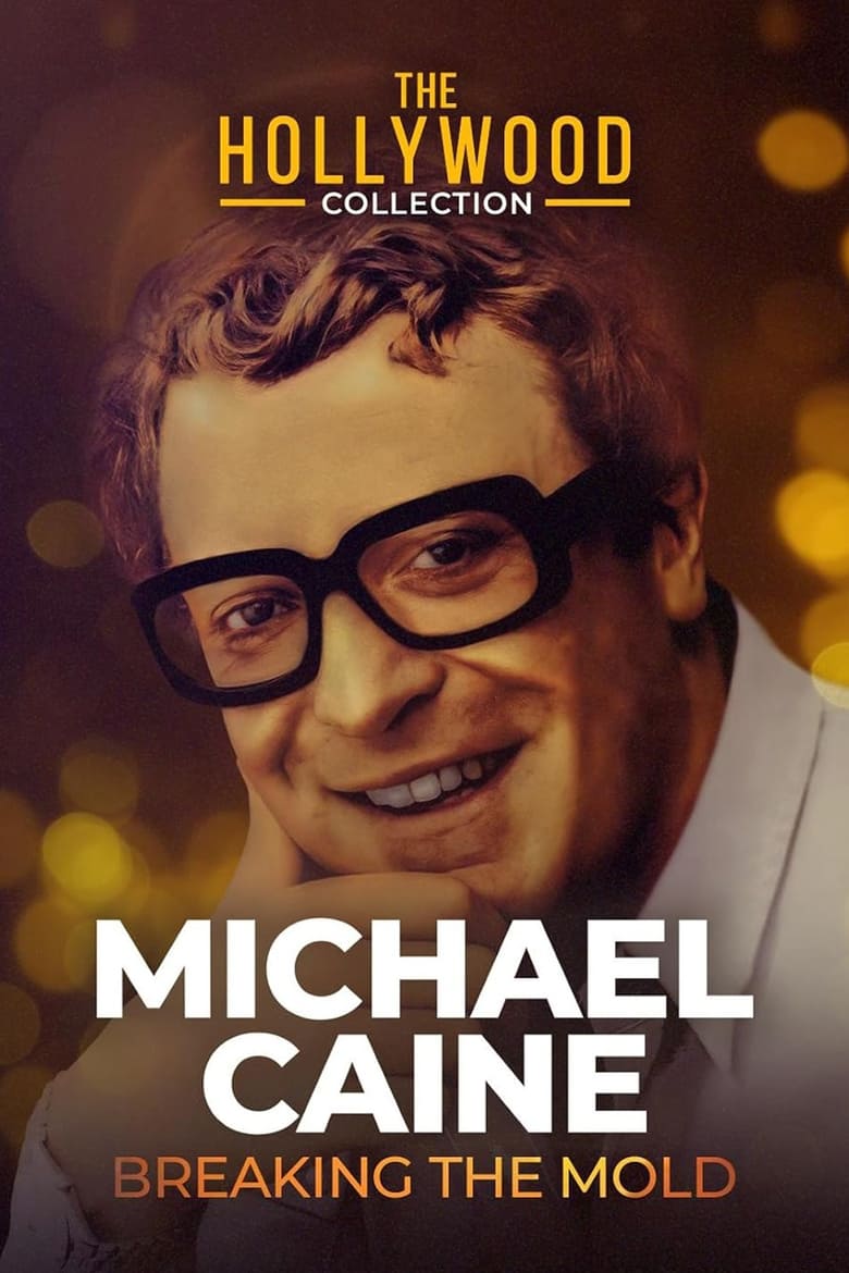 Poster of Michael Caine: Breaking the Mold