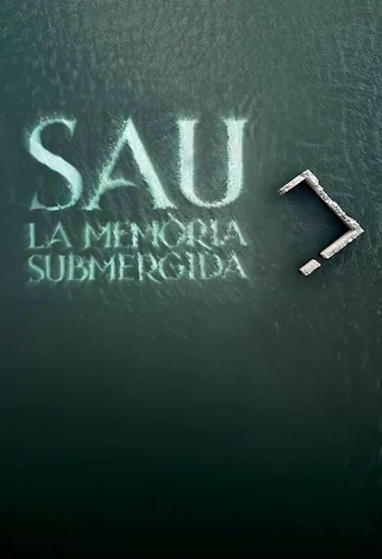 Poster of Sau: la memòria submergida