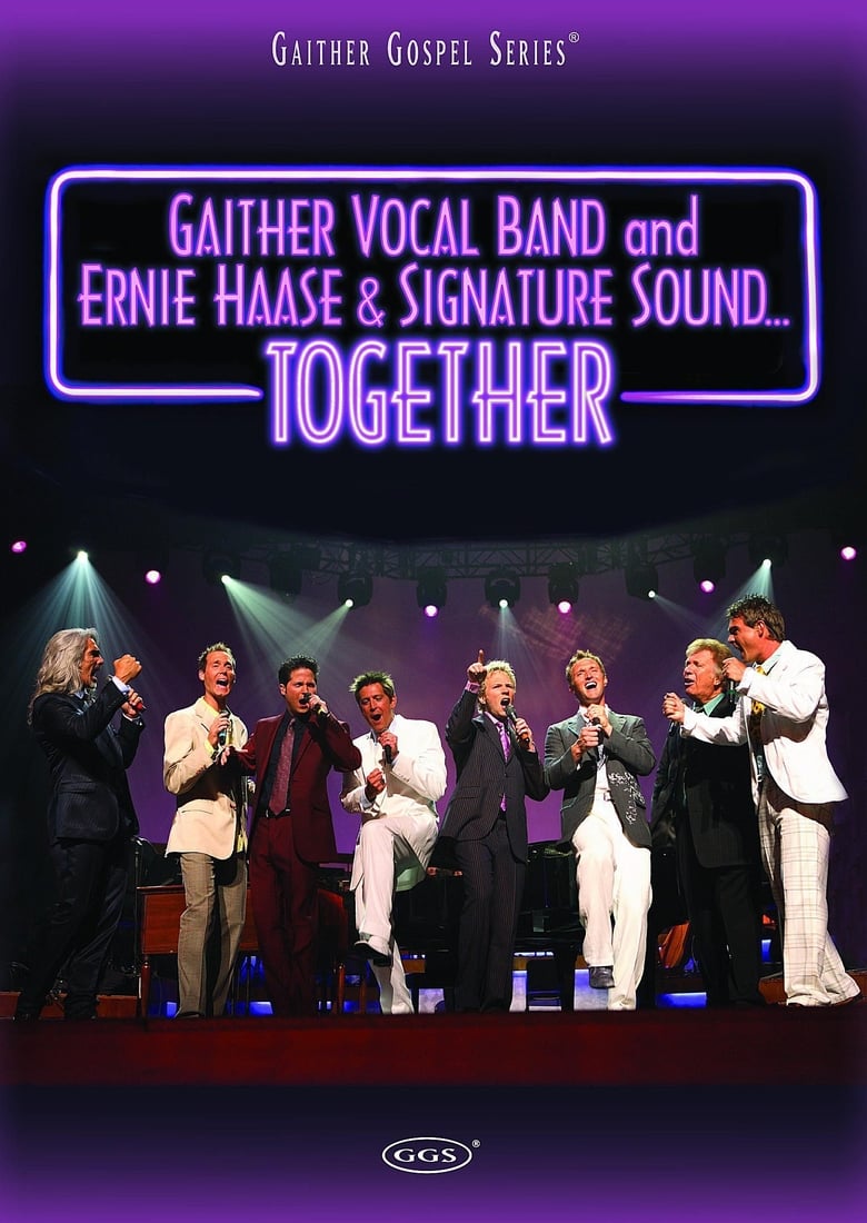 Poster of Gaither Vocal Band and Ernie Haase & Signature Sound...Together