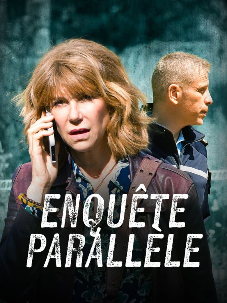 Poster of Cast and Crew in Enquête Parallèle - Season 1 - Episode 2 - Episode 2