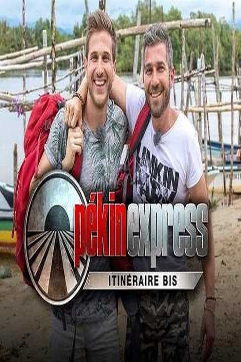 Poster of Episodes in Pékin Express   Itinéraire Bis - Season 1 - Season 1