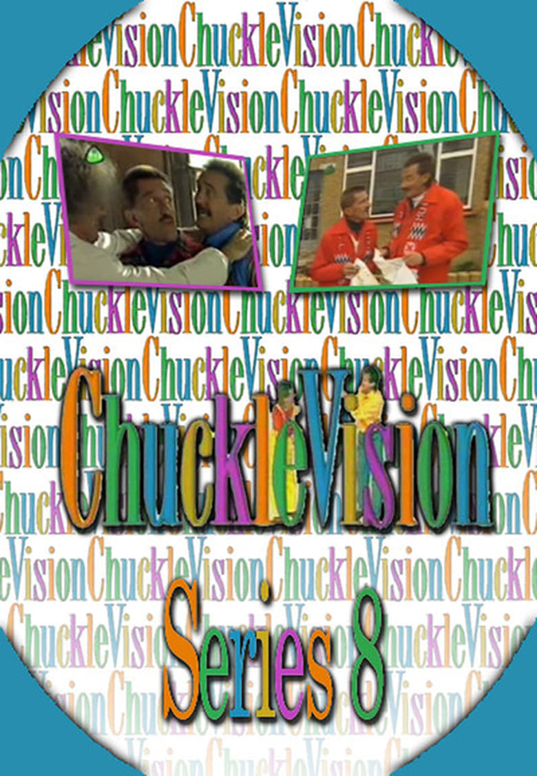 Poster of Episodes in ChuckleVision - Season 8 - Season 8