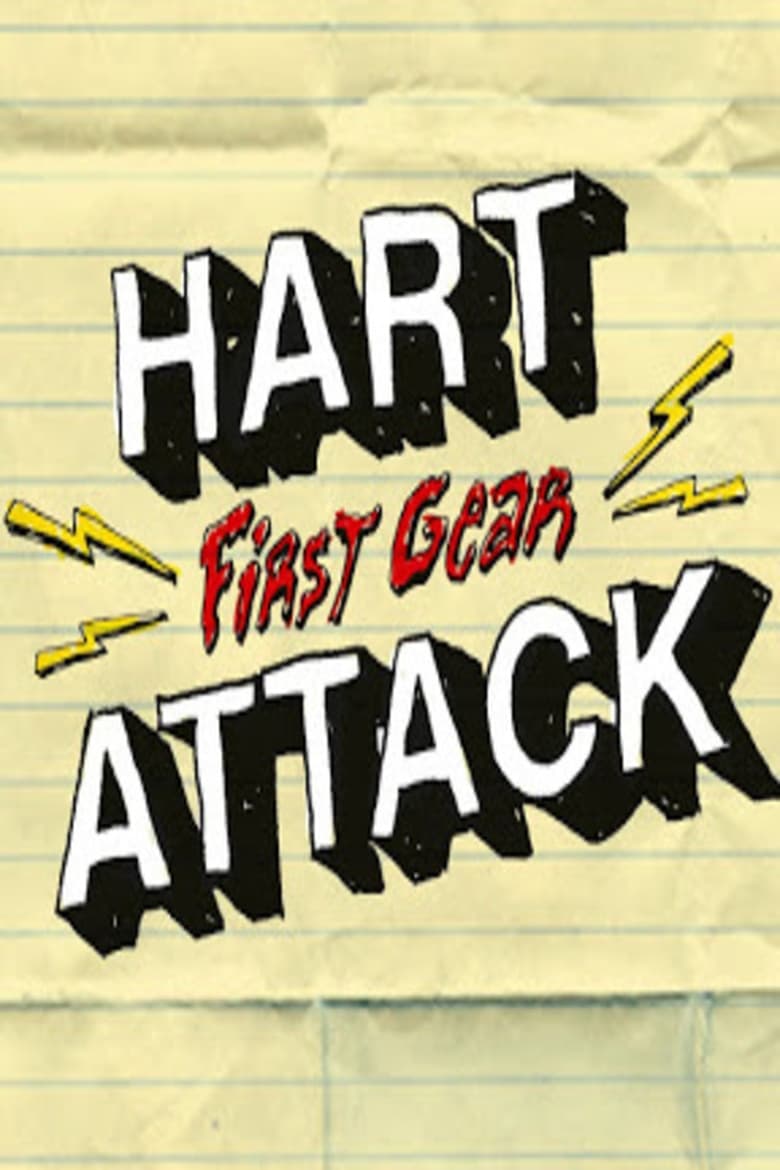 Poster of Hart Attack: First Gear