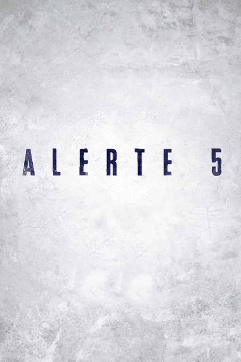 Poster of Alerte 5