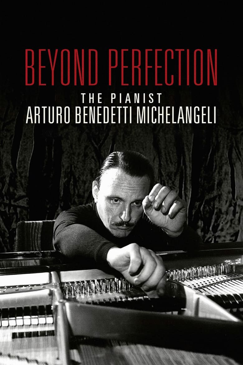 Poster of Beyond Perfection: The Pianist Arturo Benedetti Michelangeli