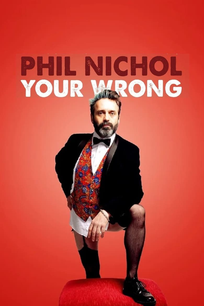 Poster of Phil Nichol: Your Wrong