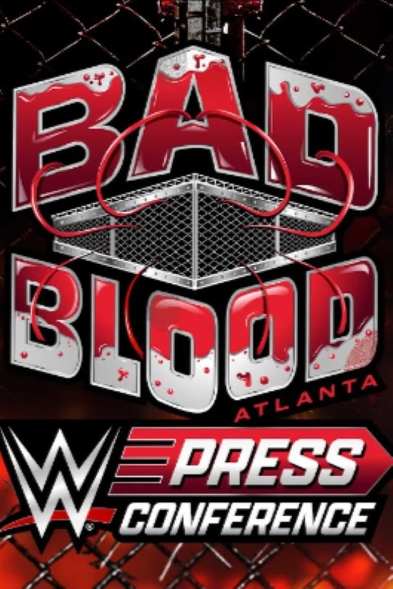 Poster of WWE Bad Blood 2024 Press Conference