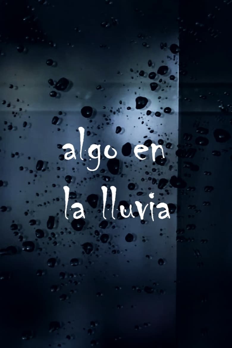 Poster of Algo en la lluvia