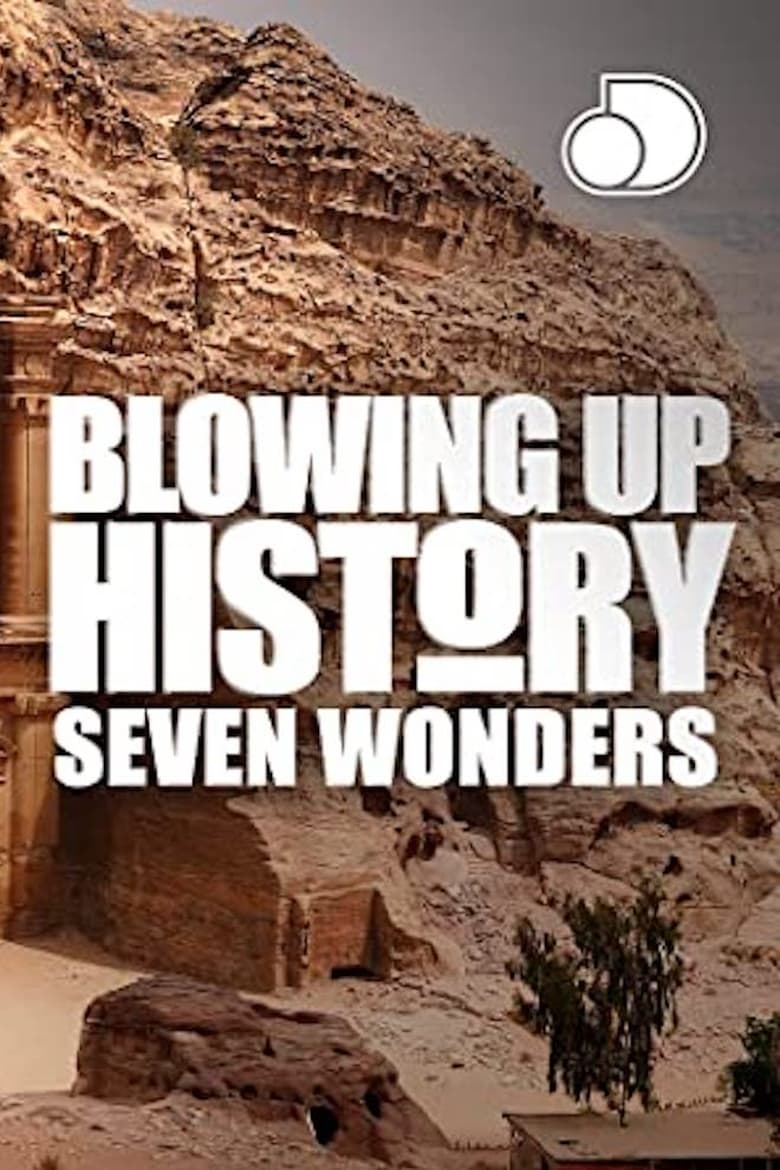 Poster of Blowing Up History: Seven Wonders