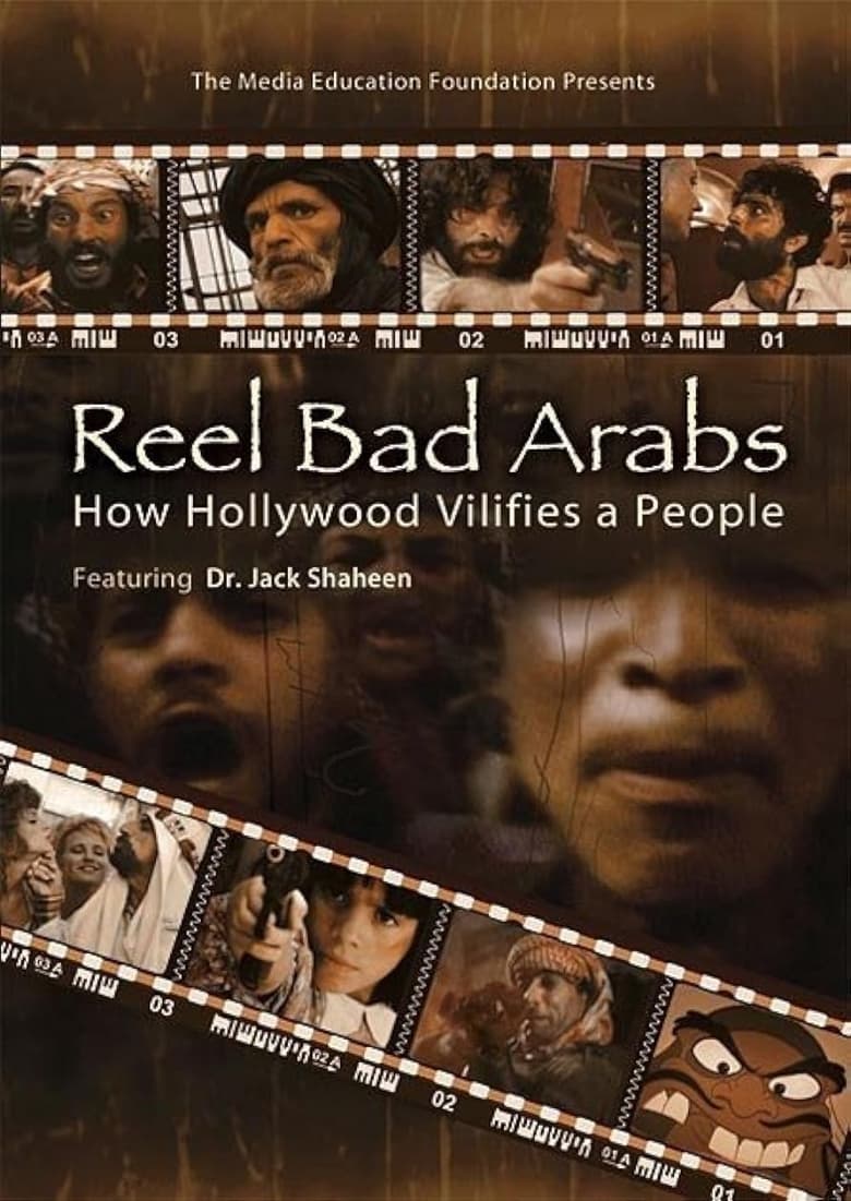 Poster of Reel Bad Arabs: How Hollywood Vilifies a People