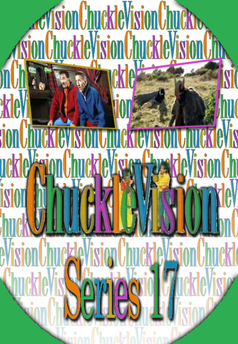 Poster of Episodes in ChuckleVision - Season 17 - Season 17