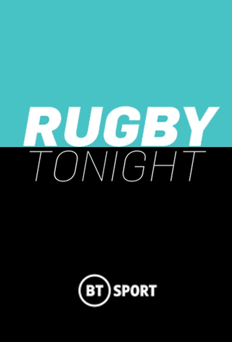 Poster of Episodes in Rugby Tonight - Season 7 - Season 7