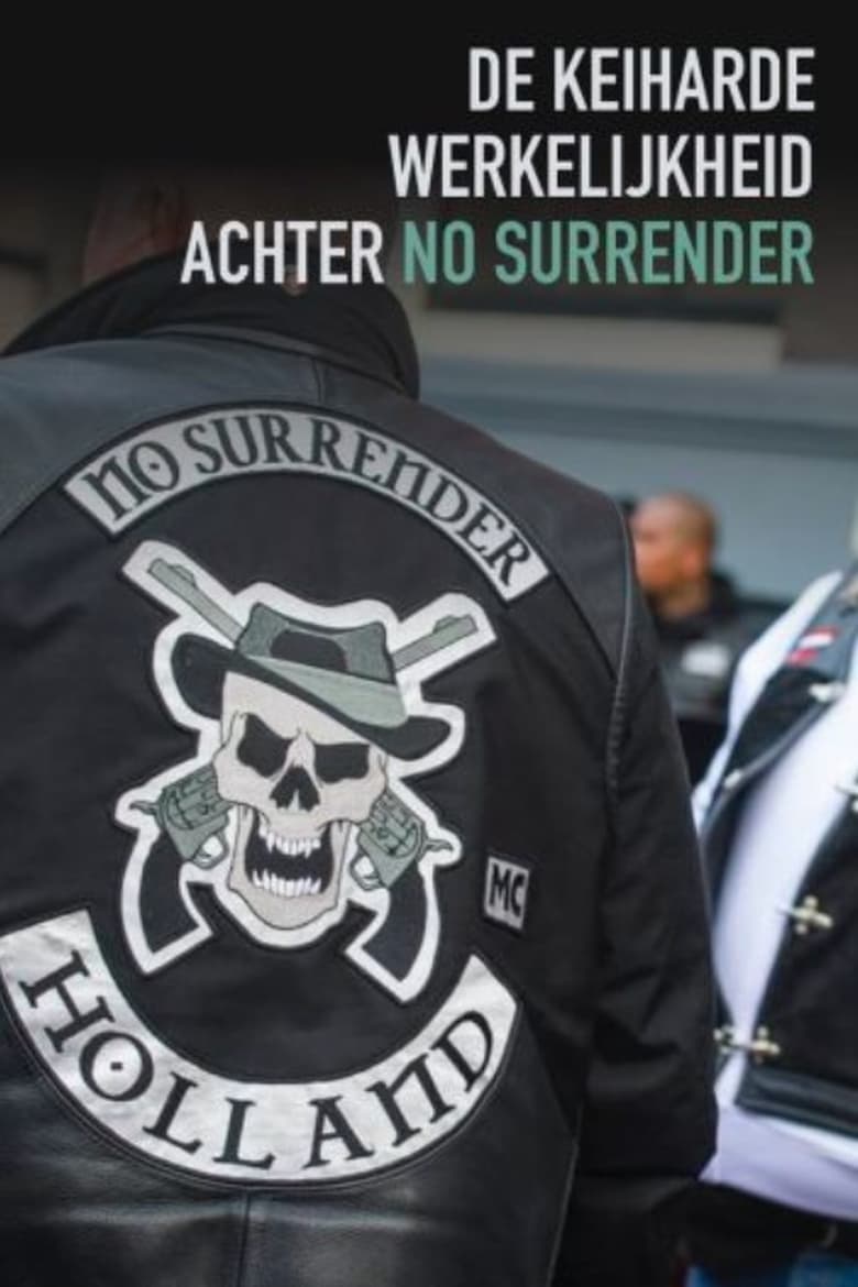 Poster of De Keiharde Werkelijkheid Achter No Surrender