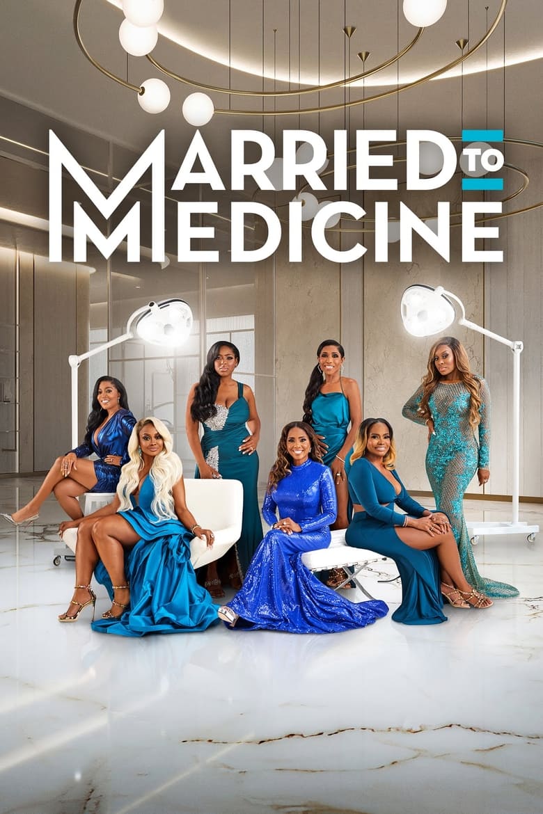 Poster of Episodes in Married To Medicine - Season 10 - Season 10