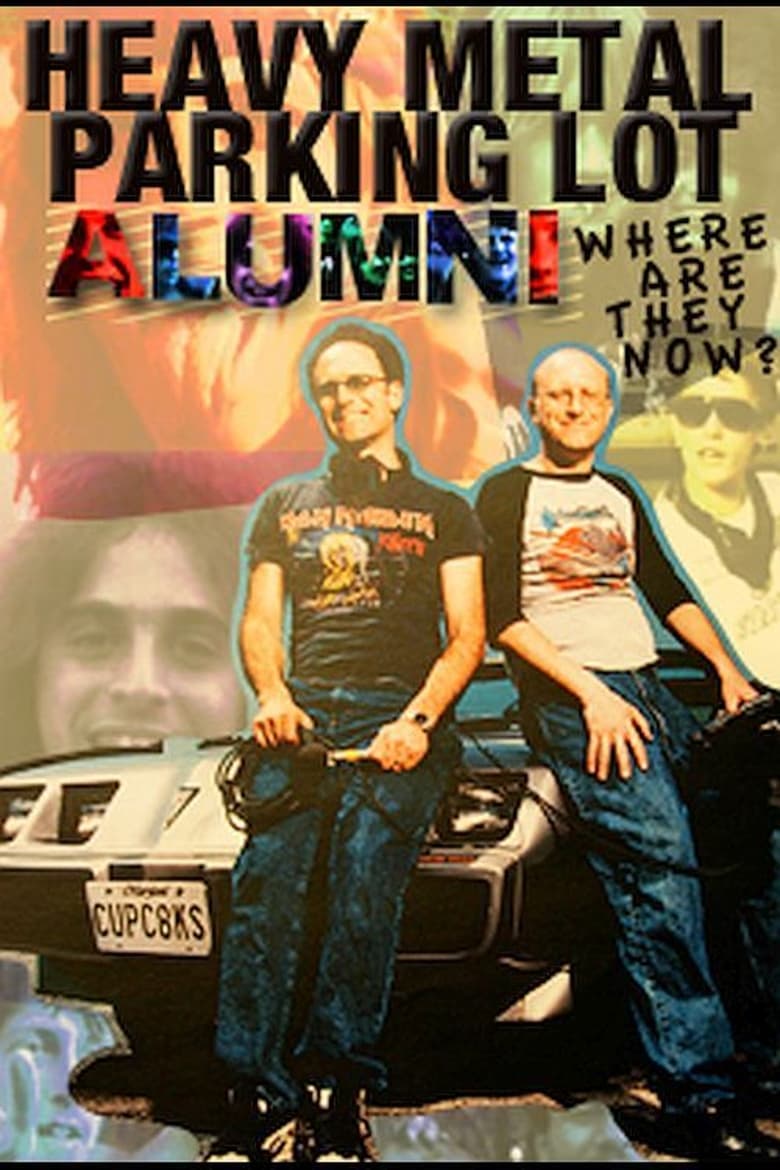 Poster of Heavy Metal Parking Lot Alumni: Where Are They Now?