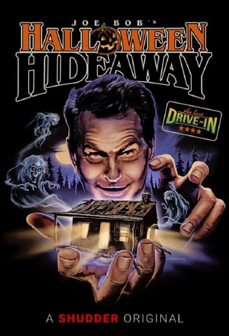 Poster of Episodes in The Last Drive In  Joe Bob's Halloween Hideaway - Season 1 - Season 1